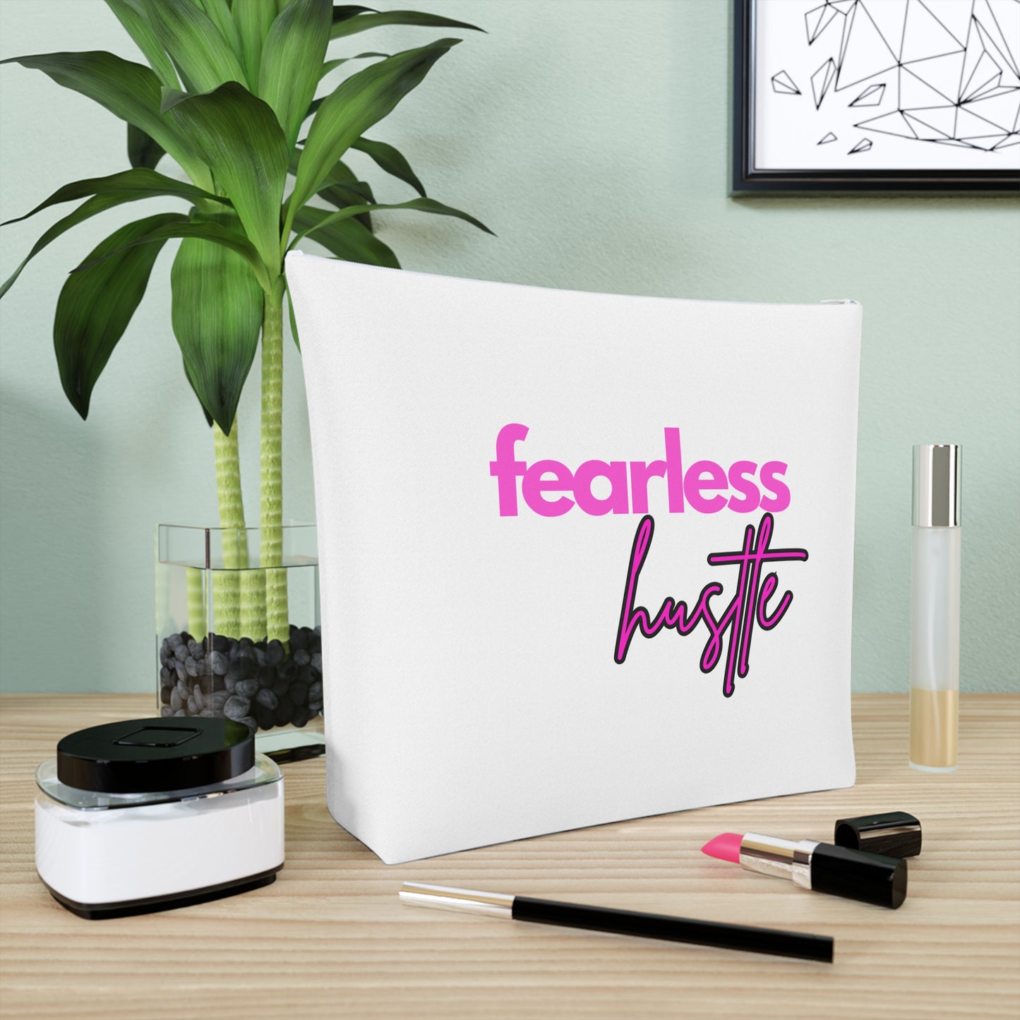 Fearless Hustle Cosmetic Bag