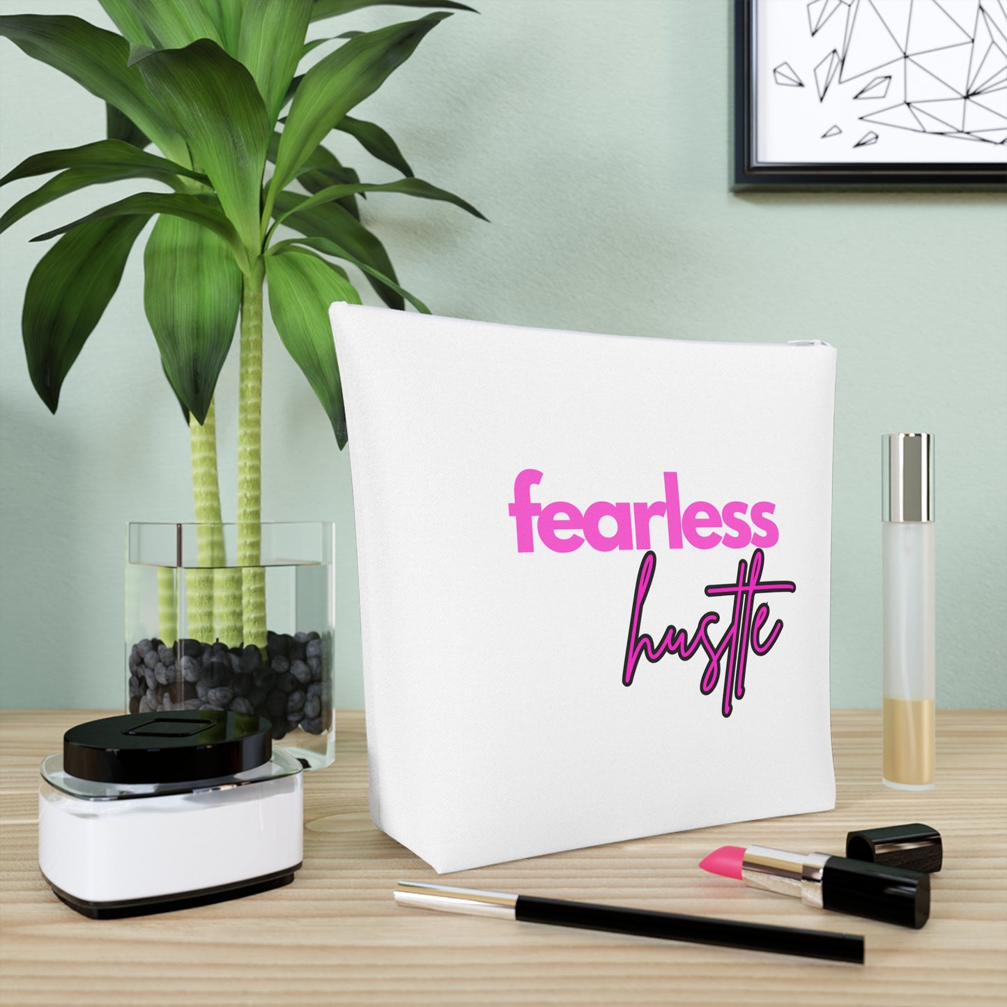 Fearless Hustle Cosmetic Bag