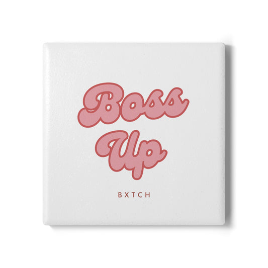 Boss Up Ceramic Coaster