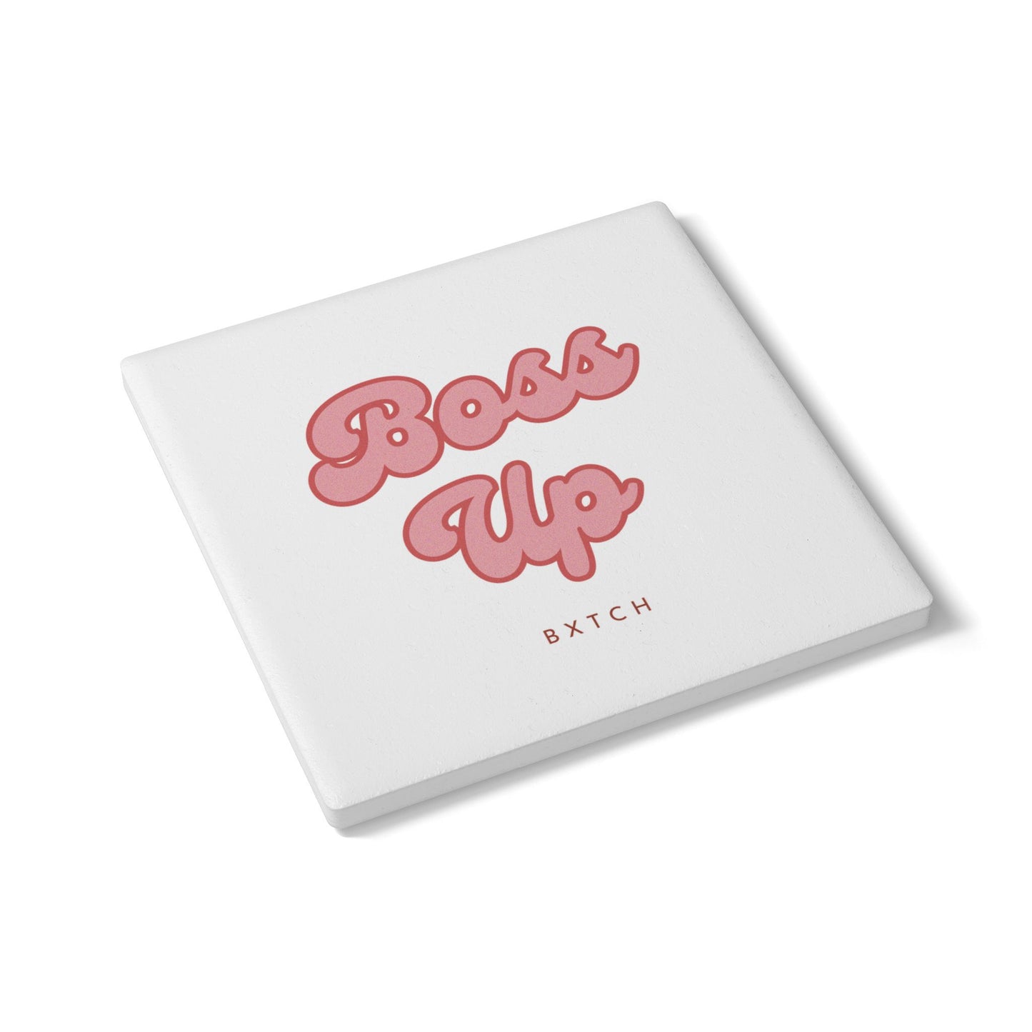Boss Up Ceramic Coaster