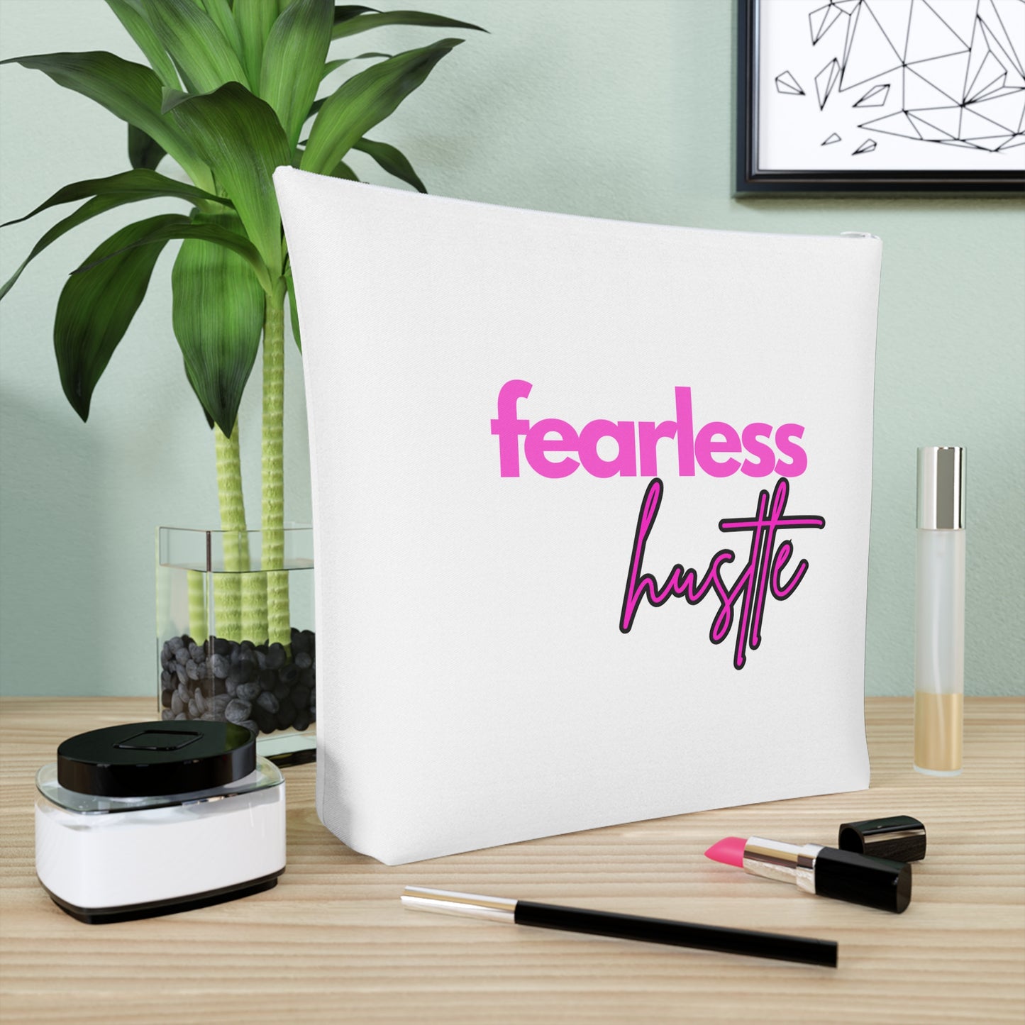 Fearless Hustle Cosmetic Bag