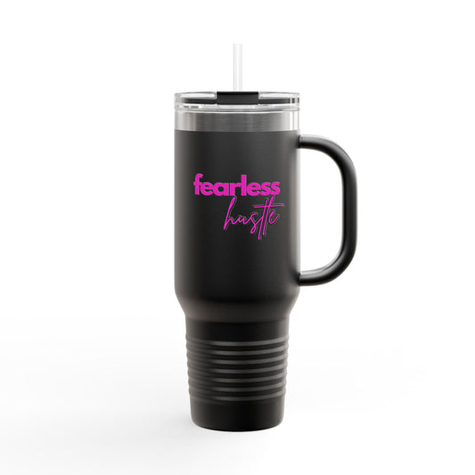 Fearless Hustle Insulated Tumbler