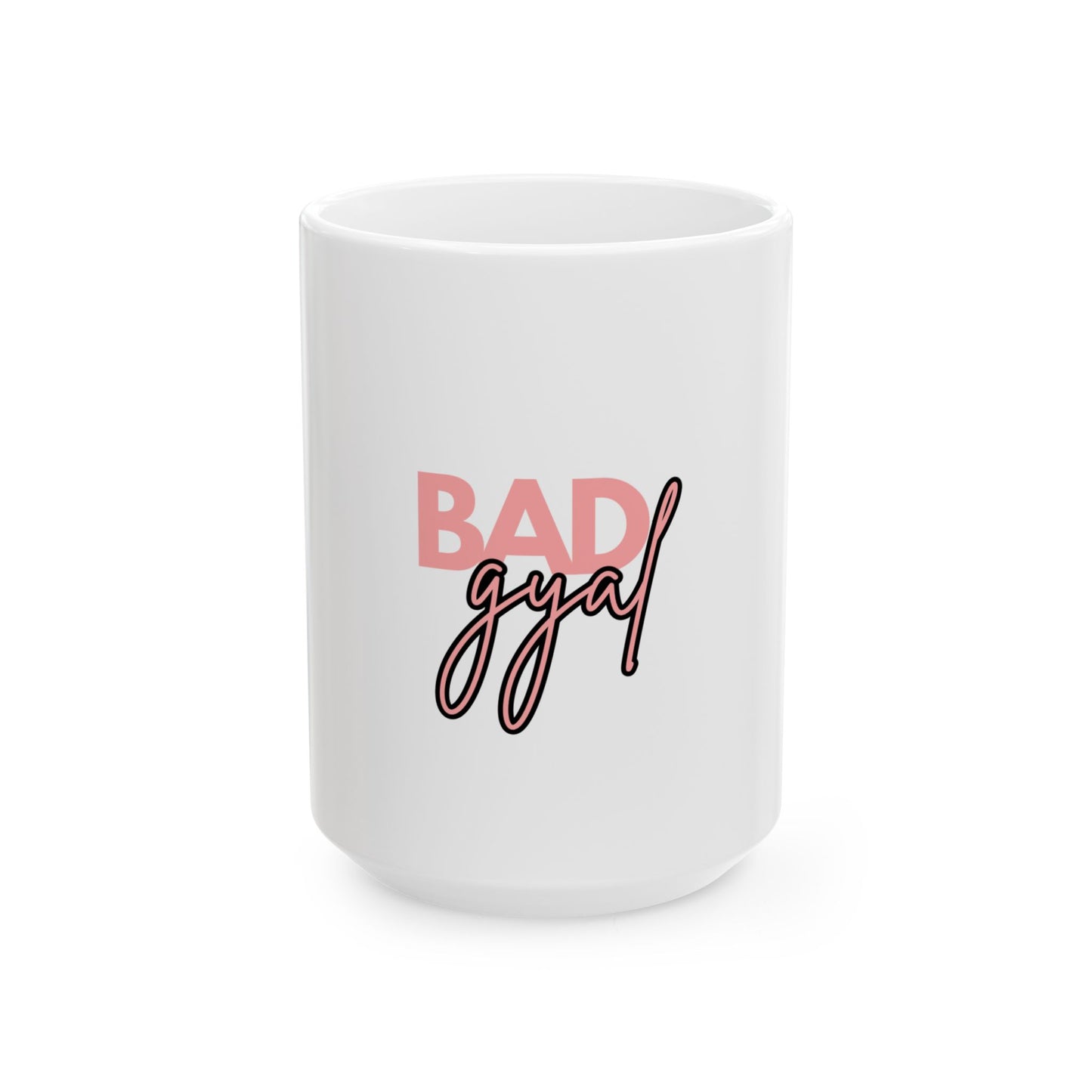 Bad Gyal Ceramic Mug