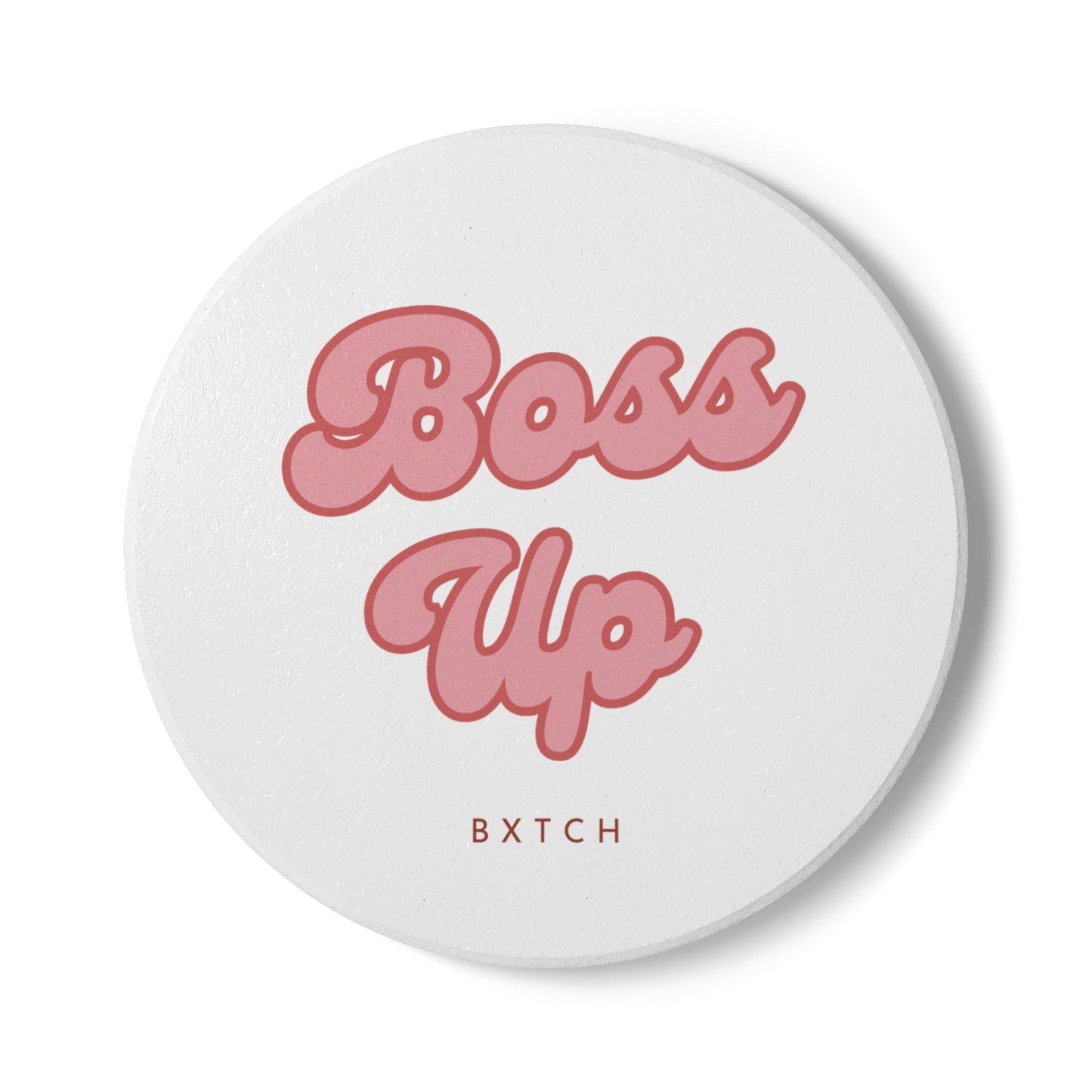 Boss Up Ceramic Coaster