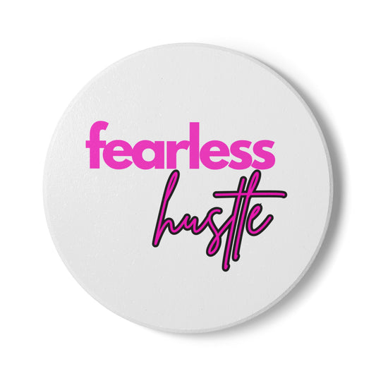 Fearless Hustle Ceramic Coaster