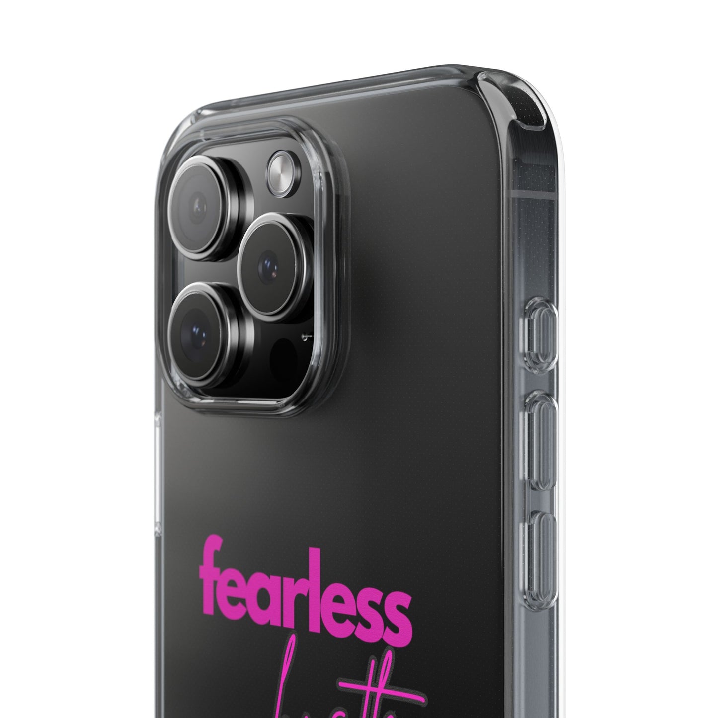 Fearless Hustle Clear Phone Case