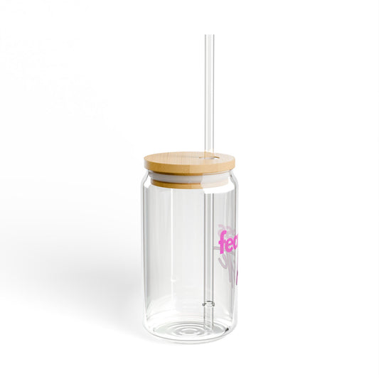 Fearless Hustle Sipper Glass