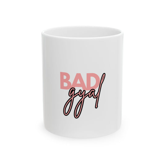 Bad Gyal Ceramic Mug