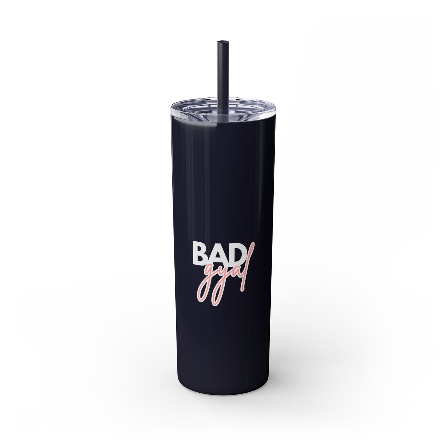 Bad Gyal Skinny Tumbler