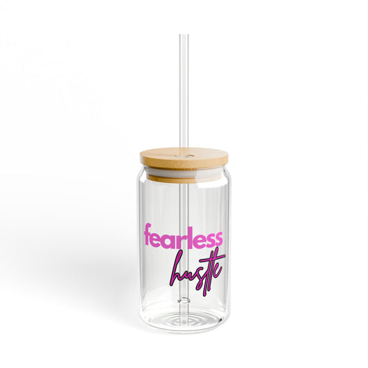 Fearless Hustle Sipper Glass