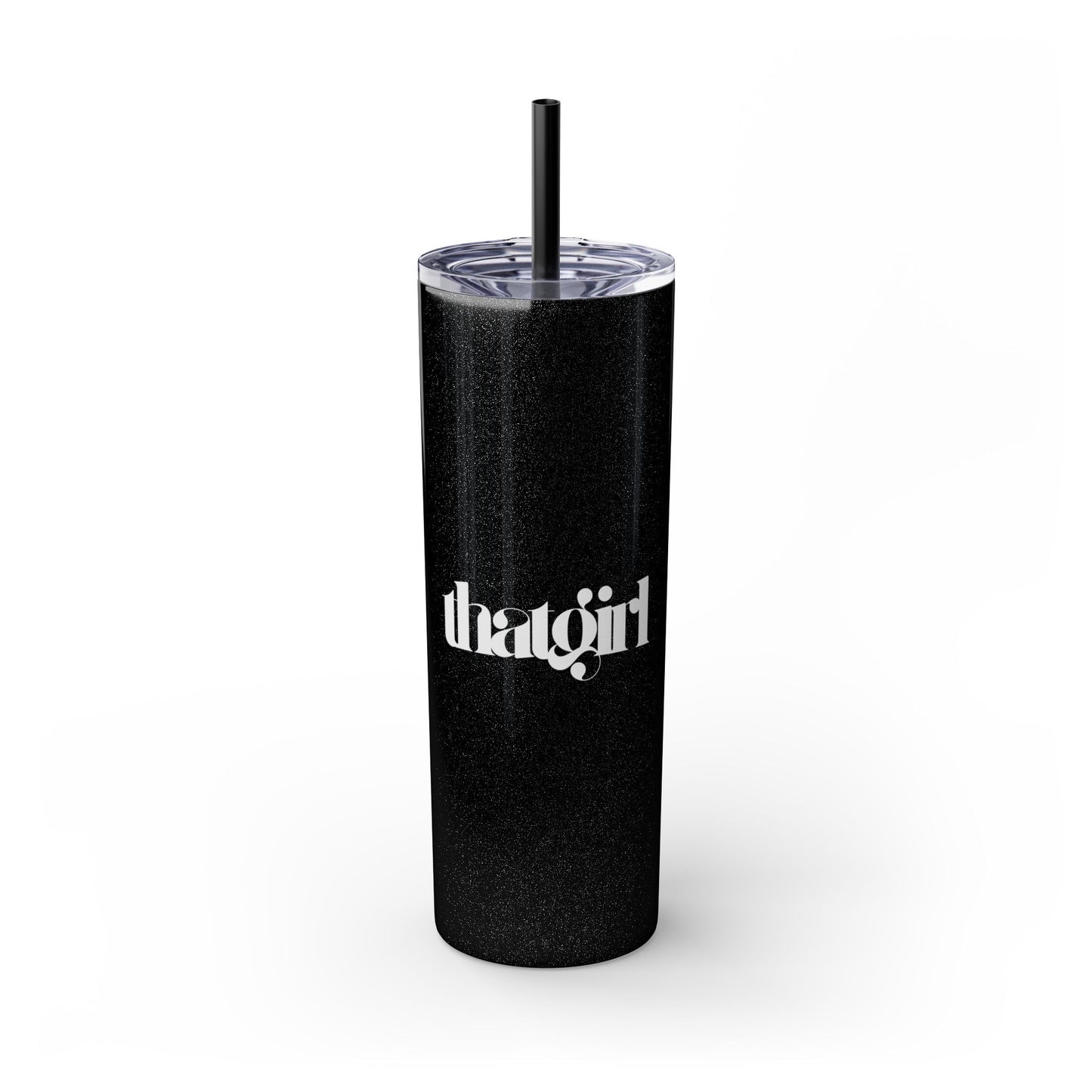 That Girl Skinny Tumbler (White Font)