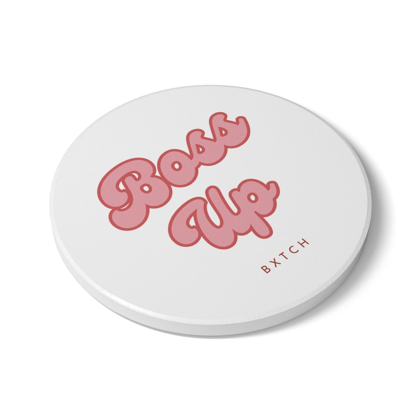 Boss Up Ceramic Coaster