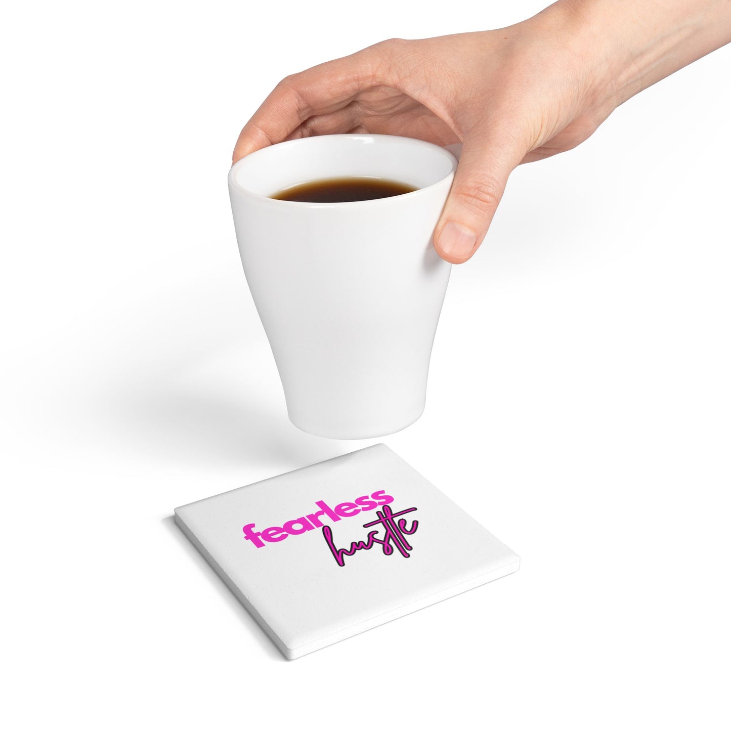 Fearless Hustle Ceramic Coaster