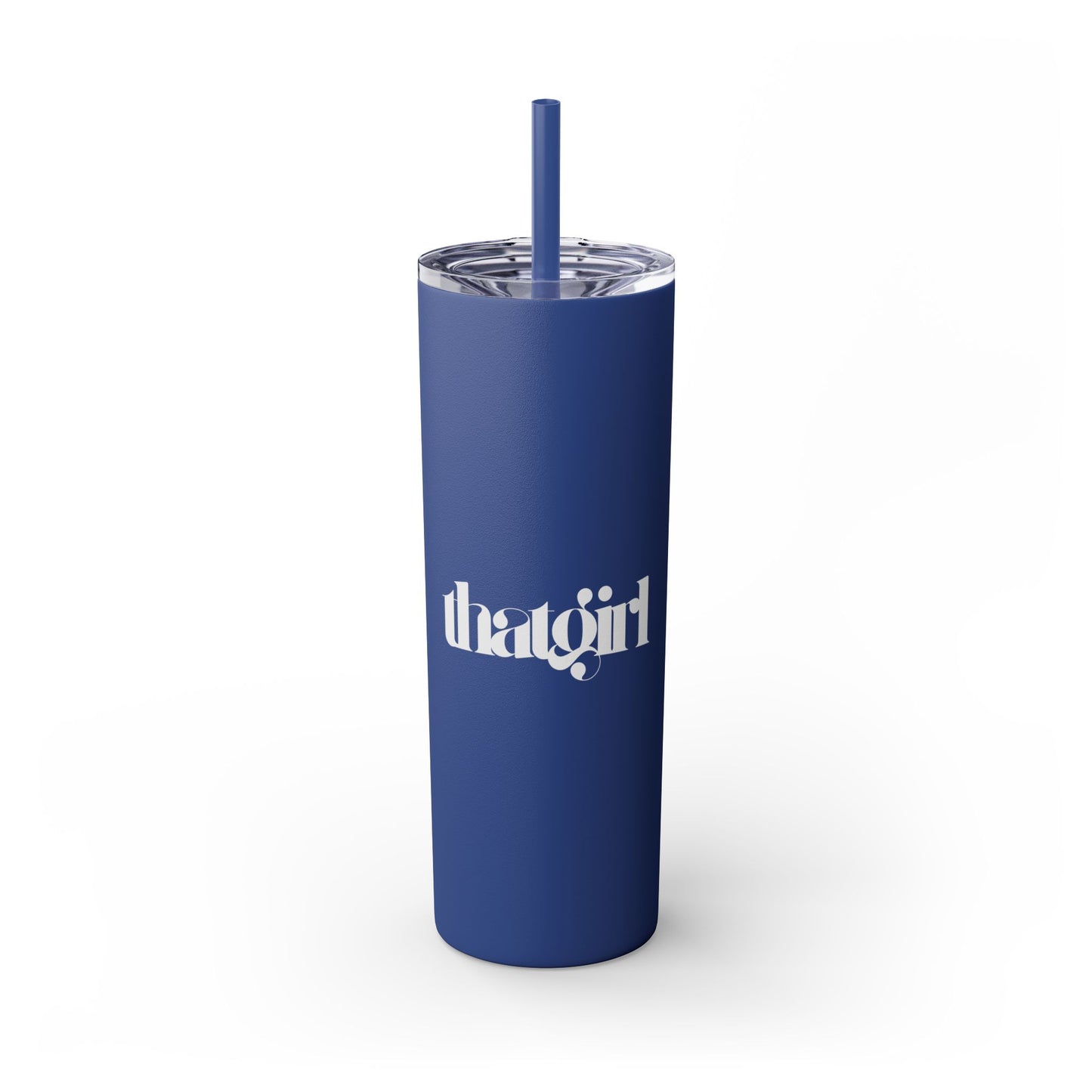 That Girl Skinny Tumbler (White Font)