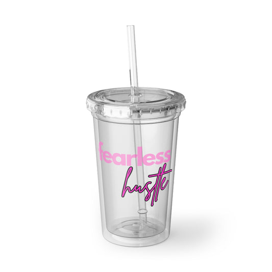 Fearless Hustle Acrylic Cup