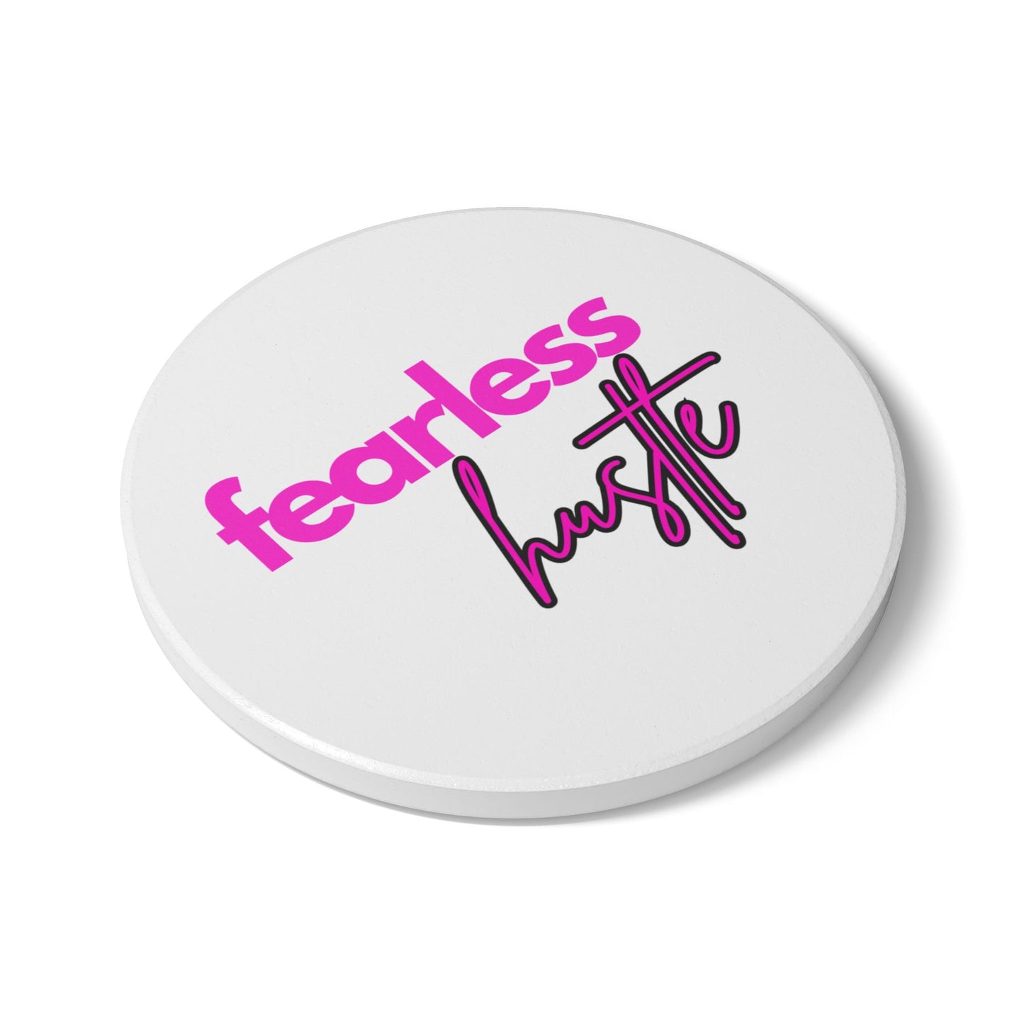 Fearless Hustle Ceramic Coaster